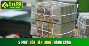 Rút Tiền LU88