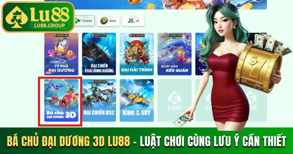 Bá Chủ Đại Dương 3D LU88