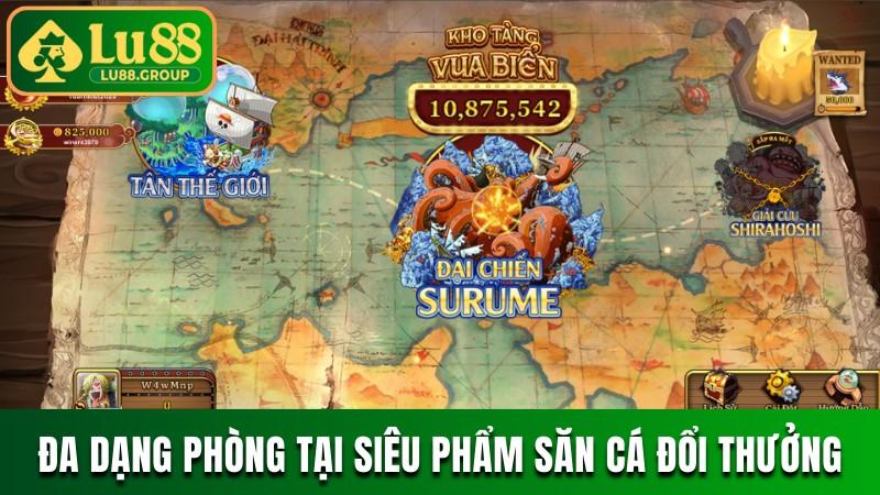 Đa dạng phòng chơi tại siêu phẩm săn cá đổi thưởng