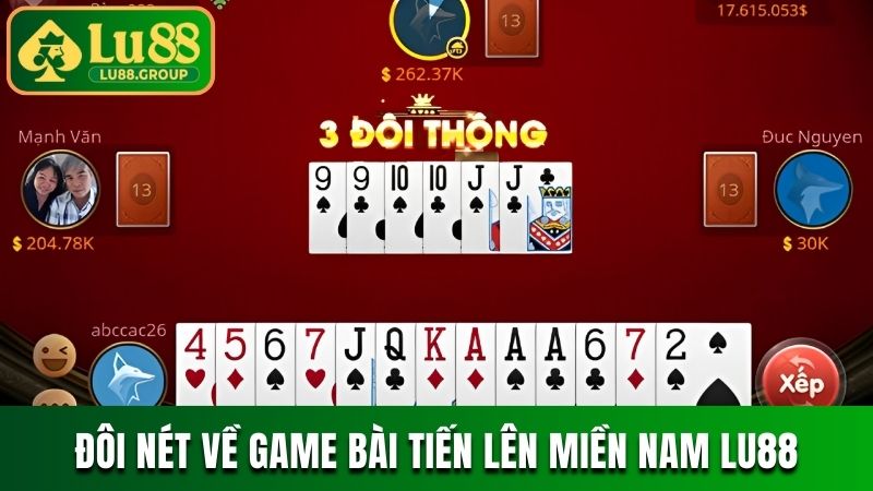 Đôi nét về game bài Tiến lên miền Nam LU88