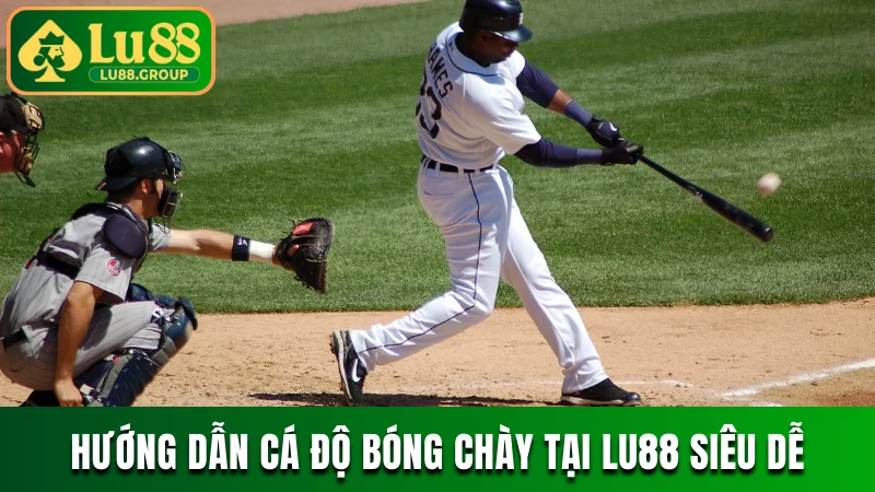 Hướng dẫn cá độ bóng chày tại LU88 siêu dễ