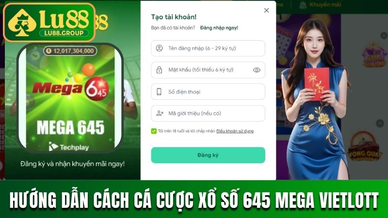 Hướng dẫn cách chơi xổ số Mega 645 tại LU88