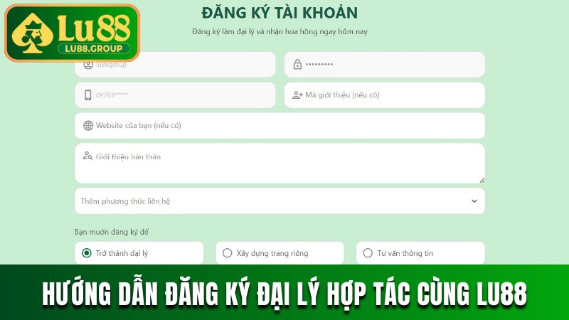 Hướng dẫn đăng ký đại lý hợp tác cùng LU88