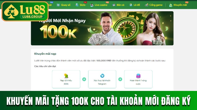 Khuyến mãi tặng 100K cho tài khoản mới đăng ký