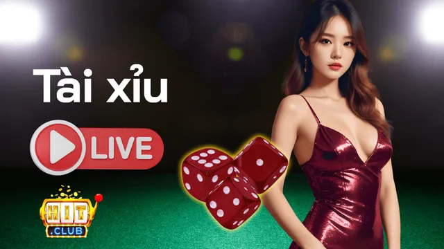 Tài Xỉu Live Hitclub
