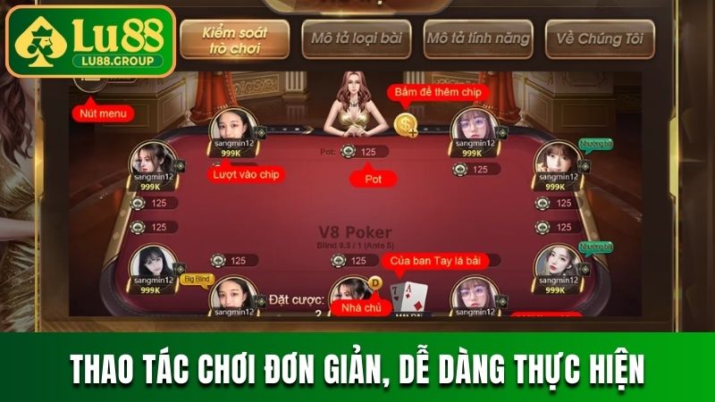 Thao tác chơi đơn giản, dễ dàng thực hiện