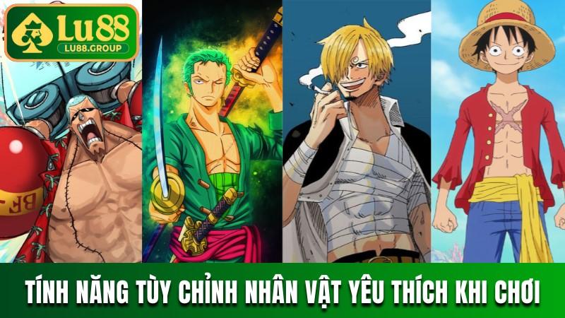 Tính năng tùy chỉnh nhân vật yêu thích khi chơi